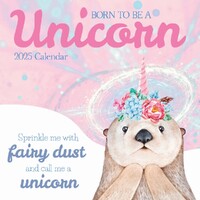 Born to be a Unicorn - 2025 Square Wall Calendar 16 month by Gifted Stationery