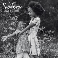 Sisters - 2025 Square Wall Calendar 16 month by Gifted Stationery