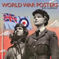 World War Posters - 2025 Square Wall Calendar 16 month by Gifted Stationery