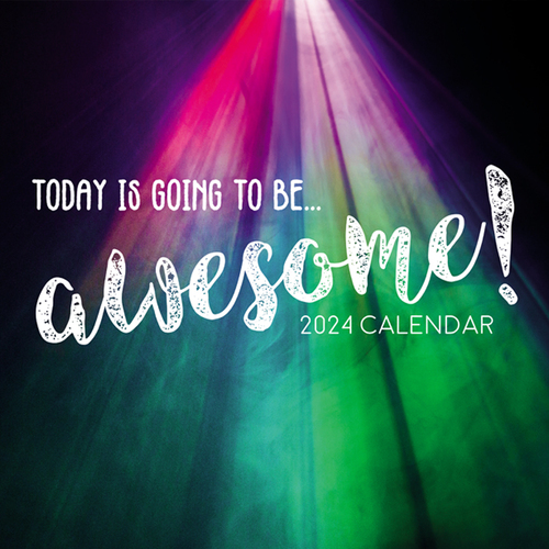 Today is going to be Awesome - 2024 Square Wall Calendar 16 month (14)