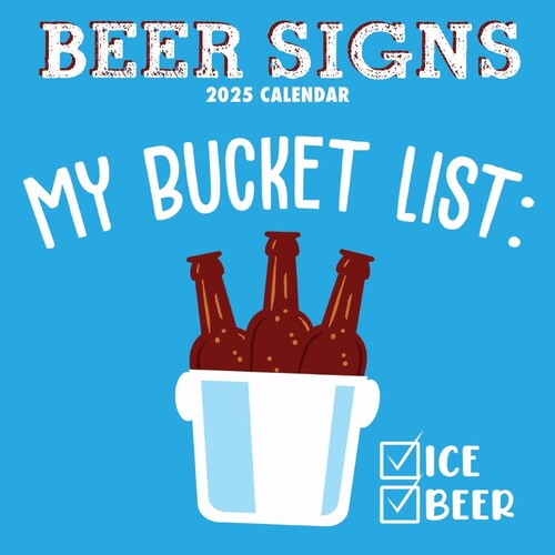 Beer Signs - 2025 Square Wall Calendar 16 month by Gifted Stationery