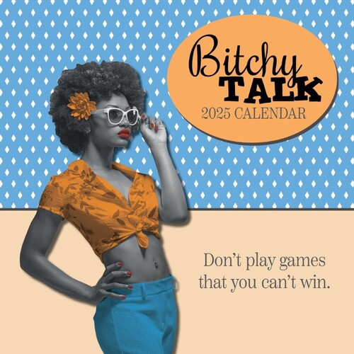 Bitchy Talk - 2025 Wall Calendar 16 month by Gifted Stationery