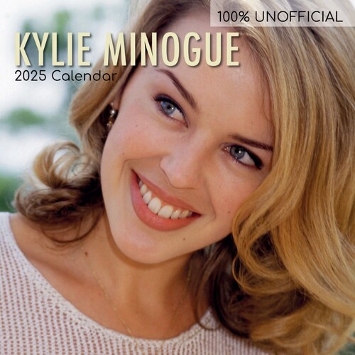 Kylie Minogue - 2025 Square Wall Calendar 16 month by Gifted Stationery